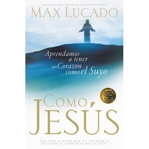 Como Jesús -- Max Lucado